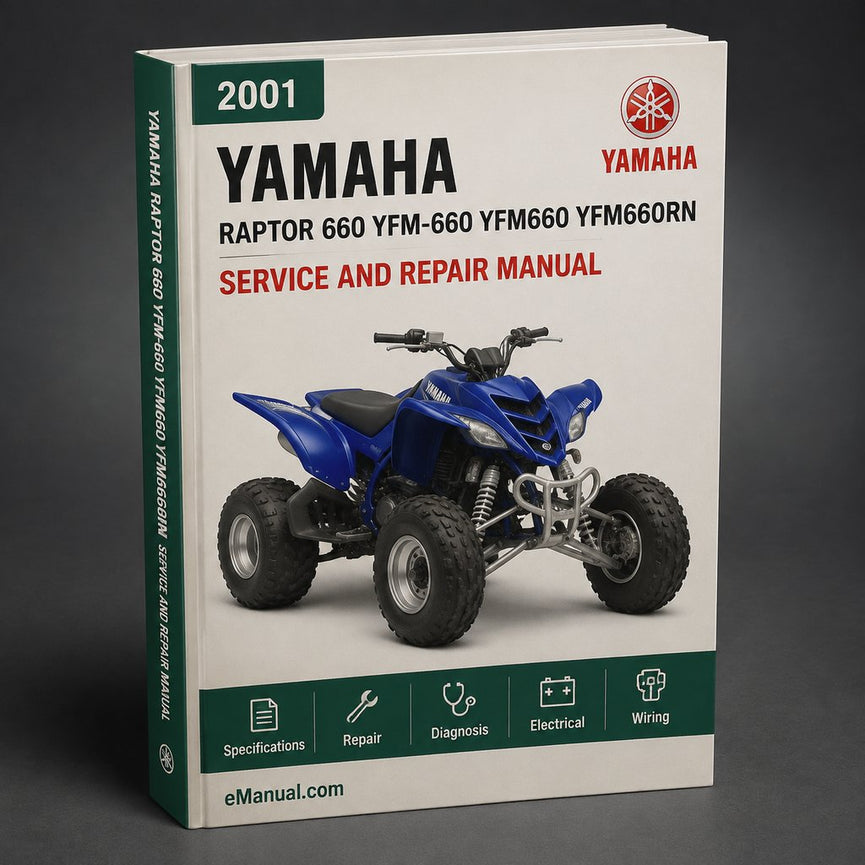 2001 - 2005 Yamaha RAPTOR 660 ( YFM-660 YFM660 YFM660RN YFM660RNC ) ATV ( 2001 2002 2003 2004 2005 01 02 03 04 05 ) - * DIY Service / Repair Manual - Download PDF