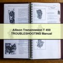 Allison Transmission T 450 TROUBLESHOOTING Manual