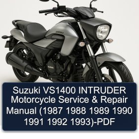 Suzuki VS1400 INTRUDER Motorcycle Service & Repair Manual (1987 1988 1989 1990 1991 1992 1993)-PDF