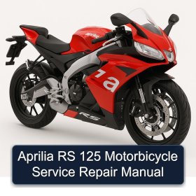 Aprilia RS 125 Motorbicycle Service Repair Manual