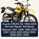 Suzuki DR200 SE 1996-2009 Service Repair Workshop Manual 1997 1998 1999 2000 2001 2002 2003 2004 2005 2006 2007 2008