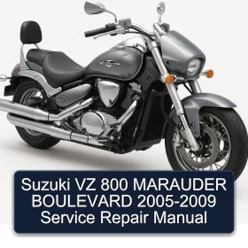 Suzuki VZ 800 MARAUDER BOULEVARD 2005-2009 Service Repair Manual