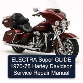 ELECTRA Super GLIDE 1970-78 Harley Davidson Service Repair Manual