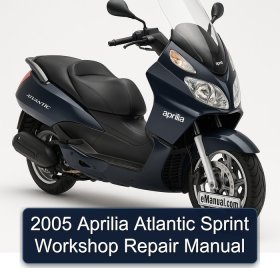 2005 Aprilia Atlantic Sprint Workshop Repair Manual