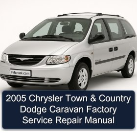 2005 Chrysler Town & Country Dodge Caravan Factory Service Repair Manual