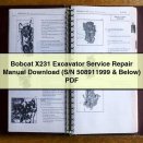 Bobcat X231 Excavator Service Repair Manual (S/N 508911999 & Below)