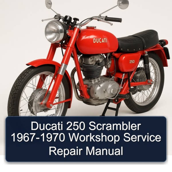 Ducati 250 Scrambler 1967-1970 Workshop Service Repair Manual
