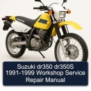 Suzuki dr350 dr350S 1991-1999 Workshop Service Repair Manual
