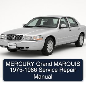 MERCURY Grand MARQUIS 1975-1986 Service Repair Manual