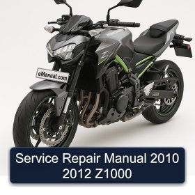 Service Repair Manual 2010 2012 Z1000