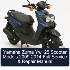 Yamaha Zuma Yw125 Scooter Models 2009-2014 Full Service & Repair Manual