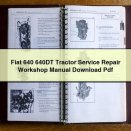 Fiat 640 640DT Tractor Service Repair Workshop Manual Pdf
