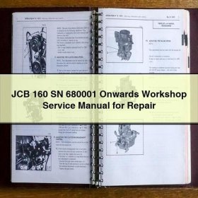 JCB 160 SN 680001 Onwards Workshop Service Manual for Repair