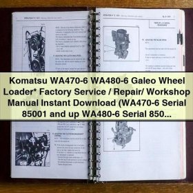 Komatsu WA470-6 WA480-6 Galeo Wheel Loader Factory Service/Repair/Workshop Manual