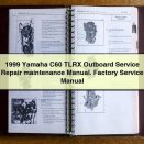 1999 Yamaha C60 TLRX Outboard Service Repair maintenance Manual. Factory Service Manual
