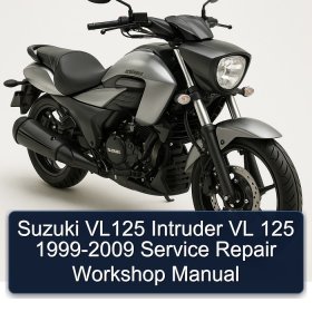 Suzuki VL125 Intruder VL 125 1999-2009 Service Repair Workshop Manual