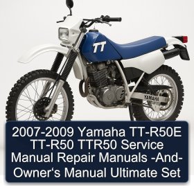 2007-2009 Yamaha TT-R50E TT-R50 TTR50 Service Manual Repair Manuals -And- Owner‘s Manual Ultimate Set