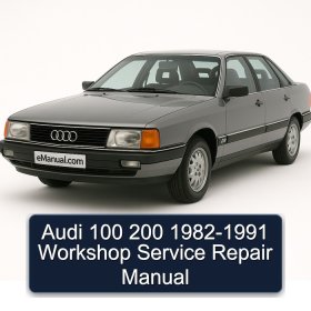 Audi 100 200 1982-1991 Workshop Service Repair Manual
