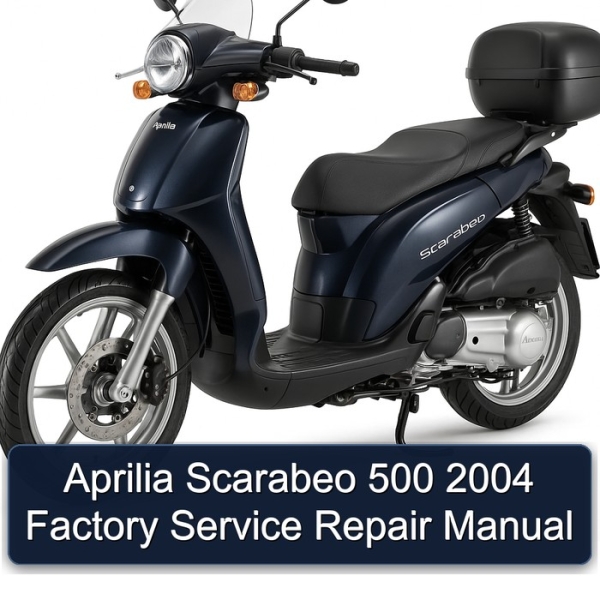 Aprilia Scarabeo 500 2004 Factory Service Repair Manual