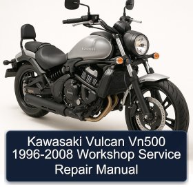Kawasaki Vulcan Vn500 1996-2008 Workshop Service Repair Manual