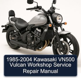 1985-2004 Kawasaki VN500 Vulcan Workshop Service Repair Manual