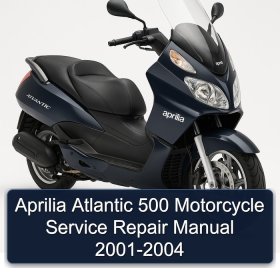 Aprilia Atlantic 500 Motorcycle Service Repair Manual 2001-2004
