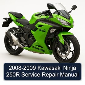 2008-2009 Kawasaki Ninja 250R Service Repair Manual