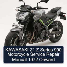 KAWASAKI Z1 Z Series 900 Motorcycle Service Repair Manual 1972 Onward