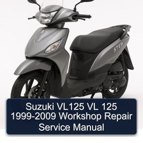 Suzuki VL125 VL 125 1999-2009 Workshop Repair Service Manual