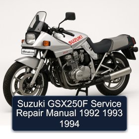 Suzuki GSX250F Service Repair Manual 1992 1993 1994