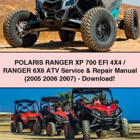 POLARIS RANGER XP 700 EFI 4X4/RANGER 6X6 ATV Service & Repair Manual (2005 2006 2007)-PDF
