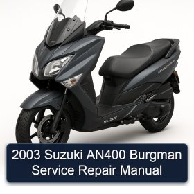 2003 Suzuki AN400 Burgman Service Repair Manual