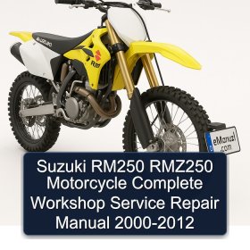 Suzuki RM250 RMZ250 Motorcycle Complete Workshop Service Repair Manual 2000-2012