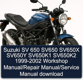 Suzuki SV 650 SV650 SV650X SV650Y SV650K1 SV650K2 1999-2002 Workshop Manual/Repair Manual/Service Manual download