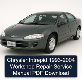 Chrysler Intrepid 1993-2004 Workshop Repair Service Manual PDF Download