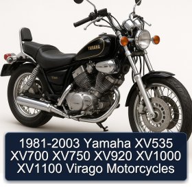 1981-2003 Yamaha XV535 XV700 XV750 XV920 XV1000 XV1100 Virago Motorcycles