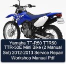Yamaha TT-R50 TTR50 TTR-50E Mini Bike (2 Manual Set) 2012-2013 Service Repair Workshop Manual Pdf