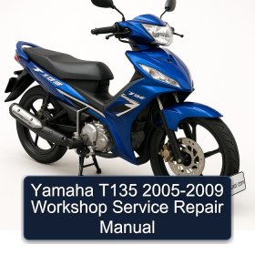Yamaha T135 2005-2009 Workshop Service Repair Manual