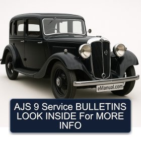 AJS 9 Service BULLETINS LOOK INSIDE For MORE INFO