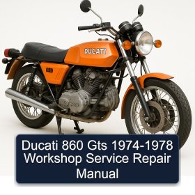 Ducati 860 Gts 1974-1978 Workshop Service Repair Manual
