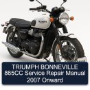 TRIUMPH BONNEVILLE 865CC Service Repair Manual 2007 Onward