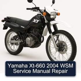 Yamaha Xt-660 2004 WSM Service Manual Repair