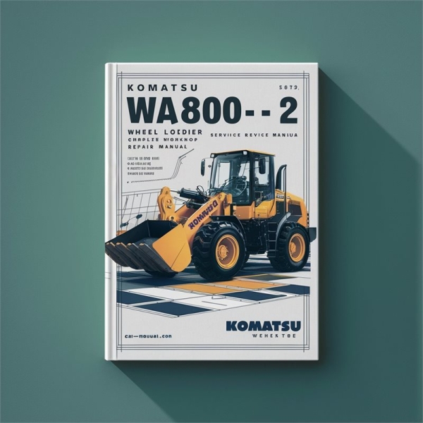 Komatsu WA800-1 WA800-2 Wheel Loader Complete Workshop Service Repair Manual