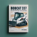 BOBCAT 337 SN 233311001 & Above (D Series) Service Repair Manual