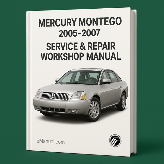Mercury Montego 2005-2007 Service Repair Workshop Manual