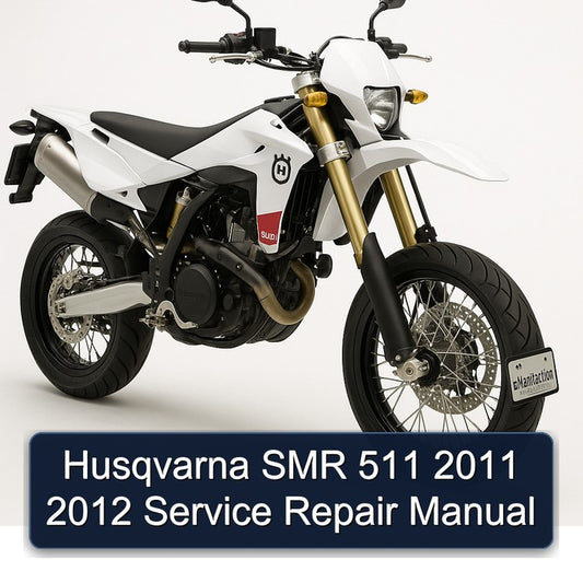 2011-2012 Husqvarna SMR Models 511 Service Repair Workshop Manual