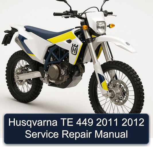 2011-2012 Husqvarna TE Models 449 Service Repair Workshop Manual