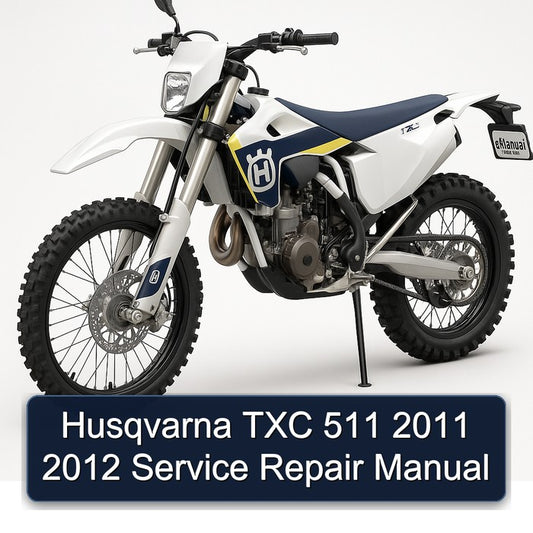 2011-2012 Husqvarna TXC Models 511 Service Repair Workshop Manual