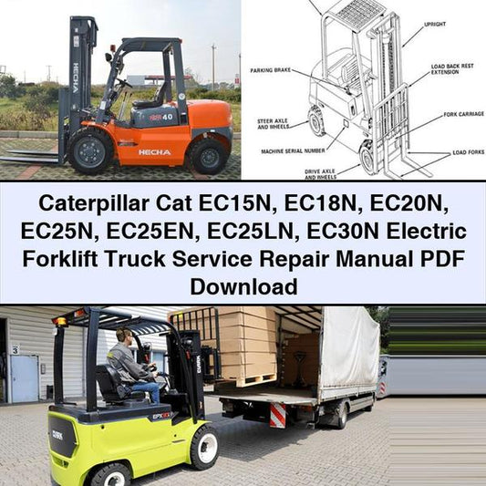 Caterpillar CAT EC15N EC18N EC20N EC25N EC25EN EC25LN EC30N Electric Forklift Truck Service Repair Workshop Manual