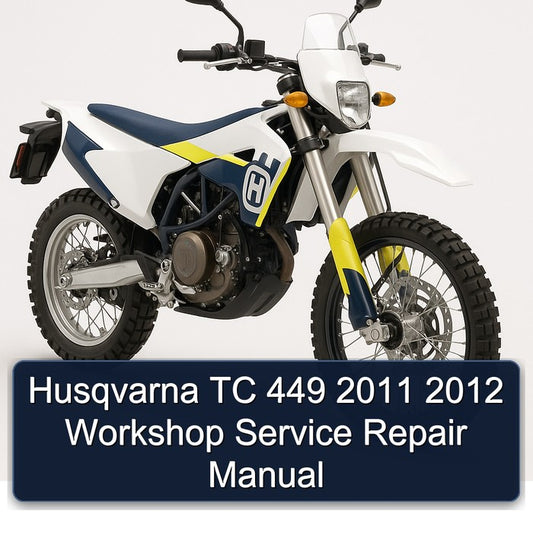 2011-2012 Husqvarna TC Models 449 Service Repair Workshop Manual